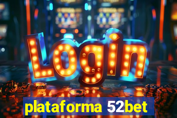 plataforma 52bet